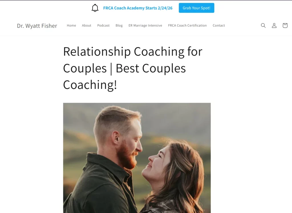 Fisher Relationship Coach Academy (FRCA) - Dr. Wyatt Fisher