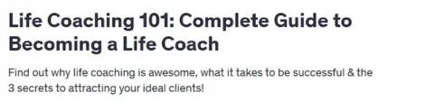 Udemy Life Coaching 101 Complete Guide to Becoming a Life Coach course title and subtitle.